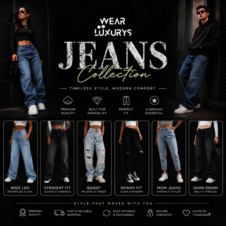 Wearluxurys Jeans Collection | Trendy Denim for Men & Women